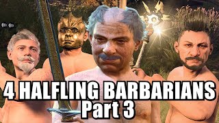 4 Halfling Barbarians - Part 3
