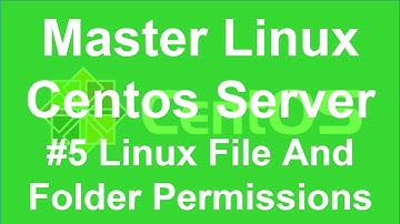 #5 Master Linux Centos Server / Linux File And Folder Permissions