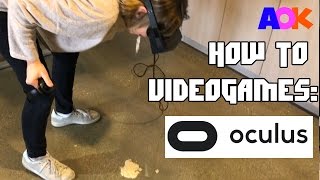 OCULUS RIFT PART 1 - HOW TO VIDEOGAMES