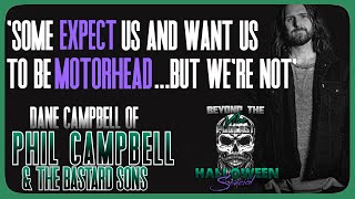 &#39;Some Expect us to be Motörhead..But we&#39;re not&#39; | Dane Campbell Of Phil Campbell &amp; The Bastard Sons