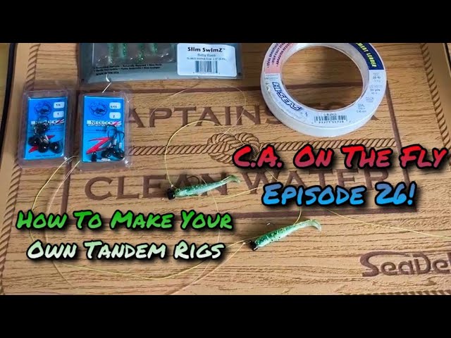 How To Make Your Own Tandem Rigs) C.A. On The Fly Episode 26 