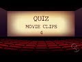 QUIZ: Movie Clips 4