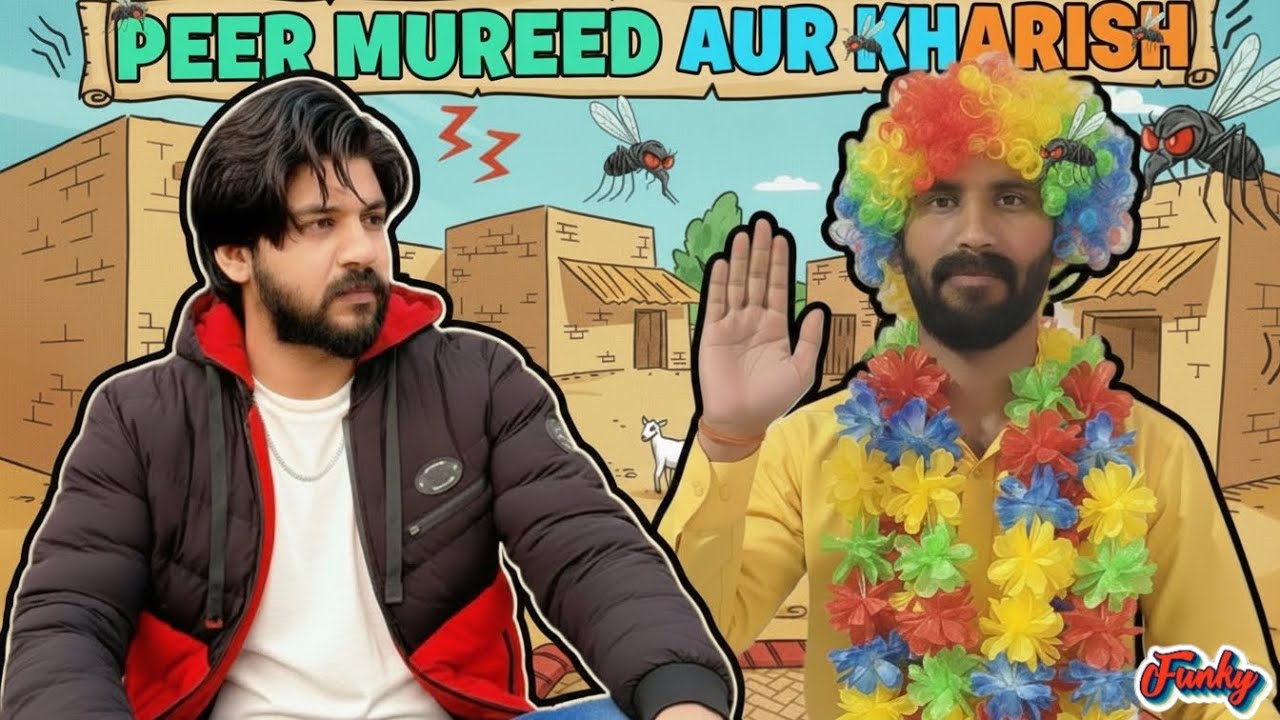 Peer Saab Aur Kharish | Mureed Ki Khaarish | Khaarish wala Mureed | Funny Video 2026