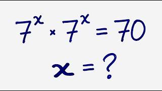 Only 10% Students Solve this Exponential Maths Olympiad Problem, How to Solve (7^x.7^x} = 70