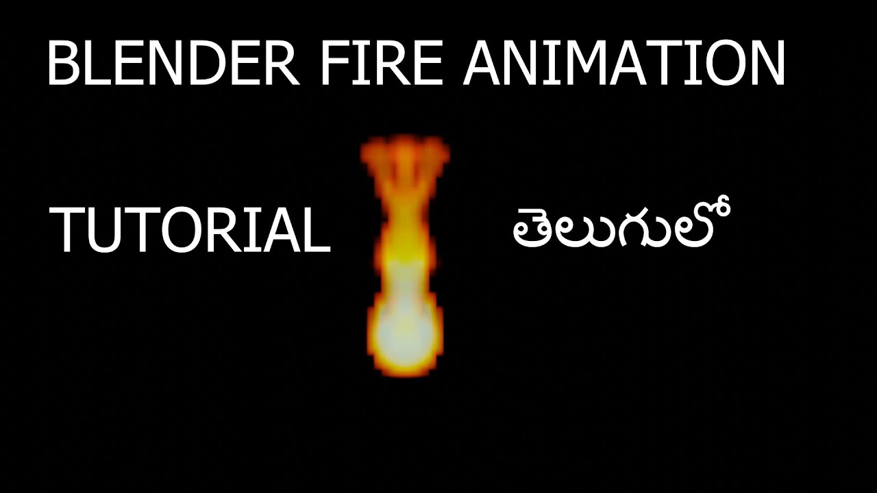 How to make fire in blender using cycles? Tutorial in Telugu by ...