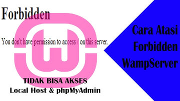 Cara Mudah Mengatasi Forbiden Pada Wampserver