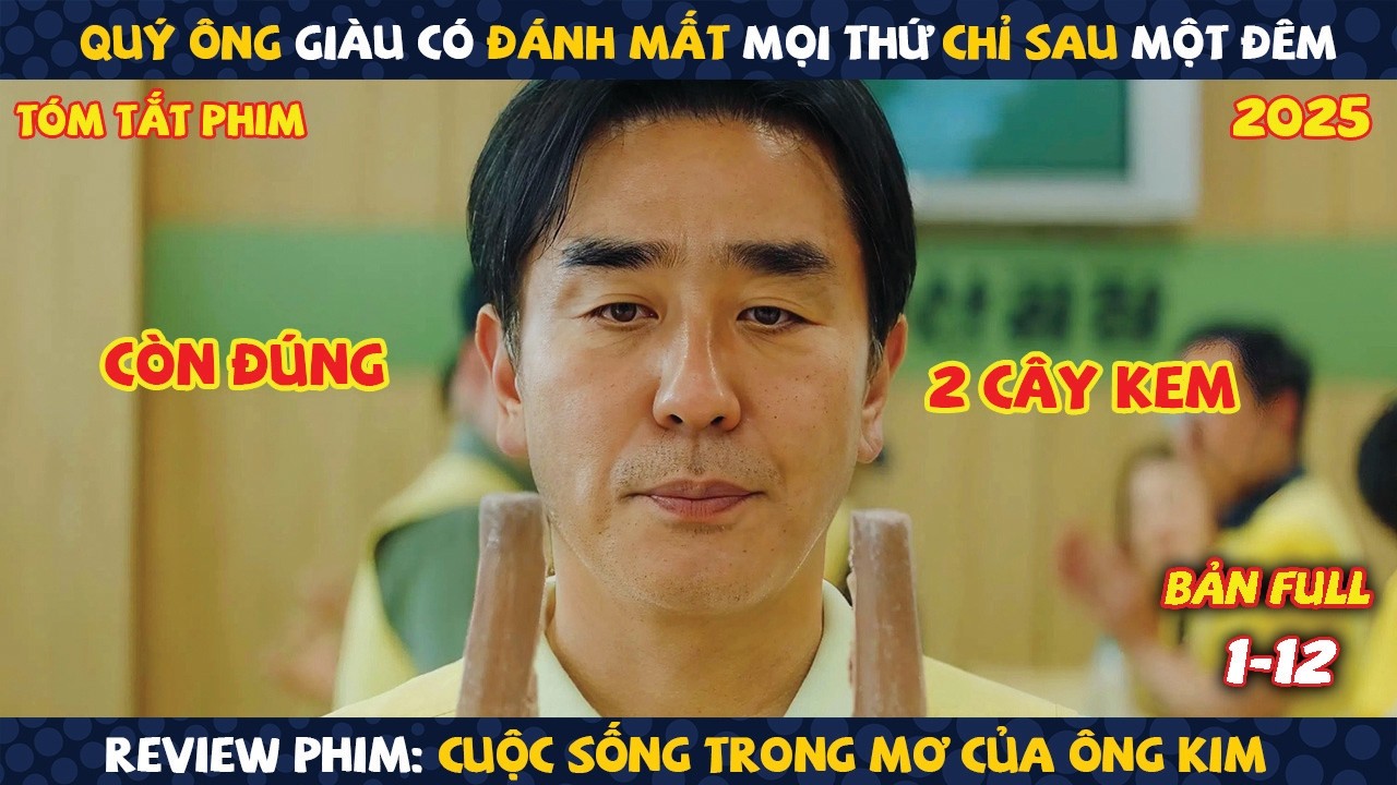 Review Phim: Khi U50 Đi Tìm Việc Thì Sẽ Như Thế Nào ? | Cuộc Sống Trong Mơ của Ông Kim (2025)