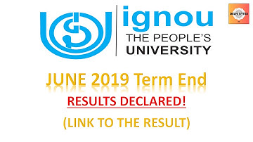 IGNOU Term End June 2019 Results DECLARED! Check Here!