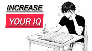 The Psychology of Intelligence: How to Expand Your IQ and Working Memory