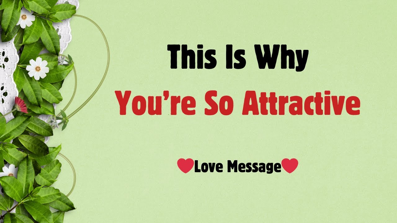 This Is Why You’re So Attractive Without Trying ✨ | Confidence Looks So Good On You