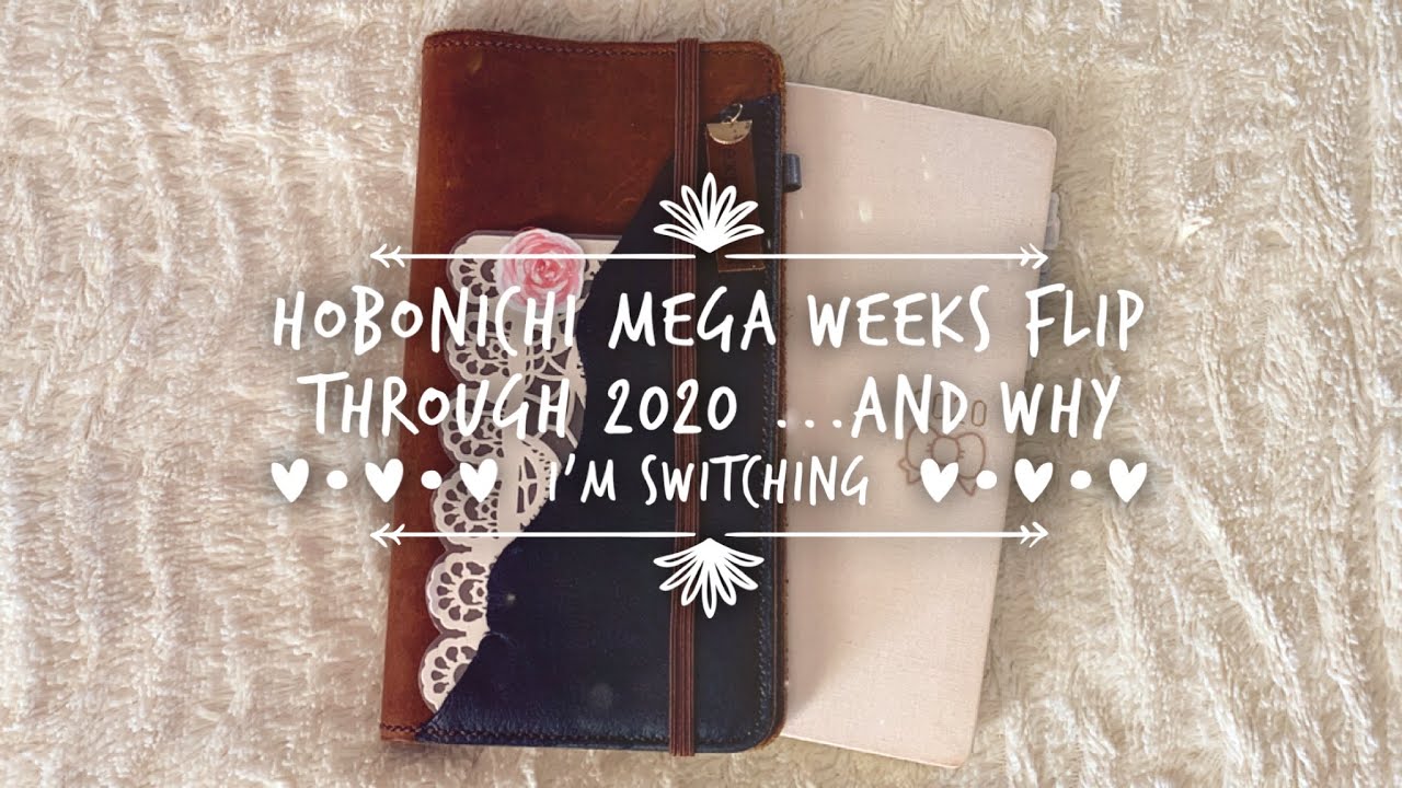 Hobonichi MEGA Weeks | Flip Through 2020 | ...and Why I’m Switching