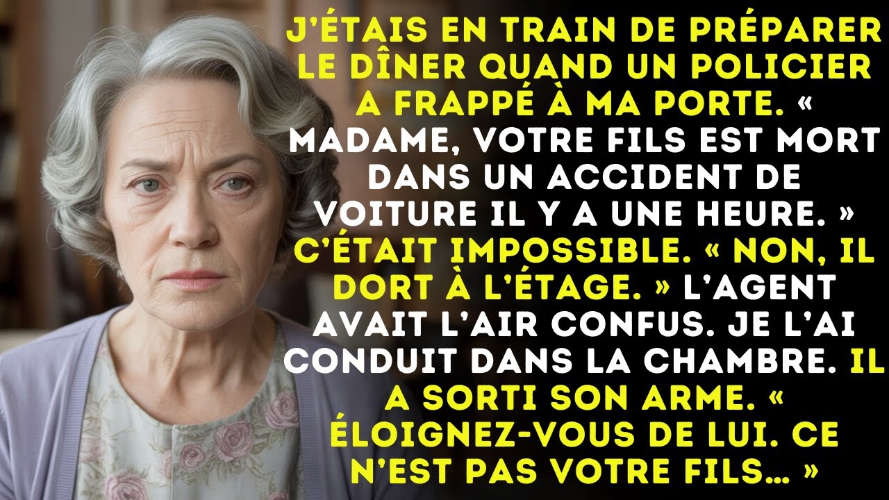 La police a dit que mon fils était mort il y a une heure… Mais il dormait encore dans son lit...