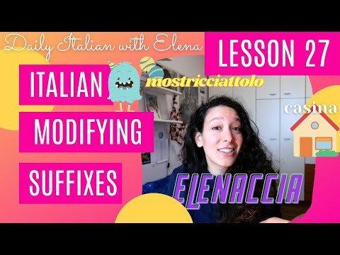 LEARN ITALIAN BASICS: LESSON #27 - Italian Modifying Suffixes / I nomi alterati in italiano