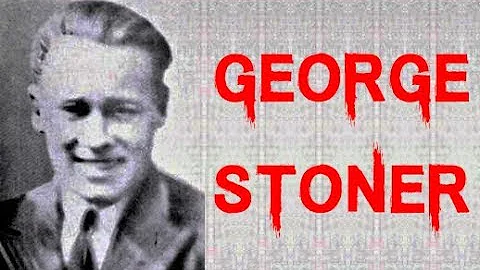 The Dark & Chilling Case of George Stoner