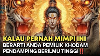 PERNAH MIMPI INI ❓ 5 ARTI MIMPI TANDA ANDA MEMILIKI KHODAM PENDAMPING BERILMU TINGGI by KANG MAS YUDISTIRA 7,162 views 10 hours ago 8 minutes, 5 seconds