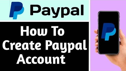 HOW TO CREATE PAYPAL ACCOUNT (EXPLAINED)