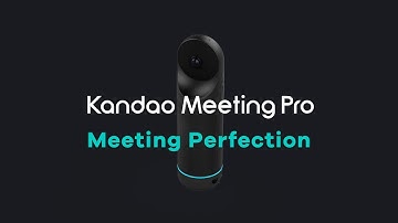 Kandao Meeting Pro: Level Up Your Hybrid Meetings!