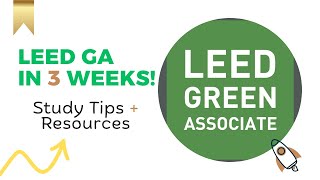 My LEED Green Associate Journey: How I Passed the exam in 3 Weeks #LEEDGA  #exampreparation