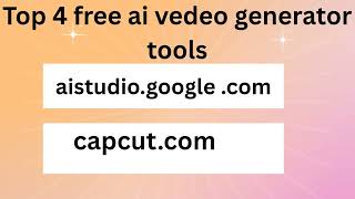 4 best free ai video generator tools