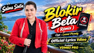 BLOKIR BETA - SALMA SINTIA - (REMIX)