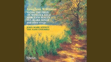 Vaughan Williams: On Wenlock Edge: II. From Far, from Eve and Morning