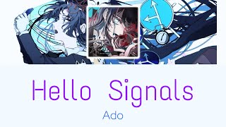 ￼ 〖Hello Signals〗By: Ado Music Lyric Video 