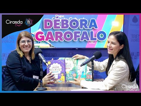 Ciranda Cast - Episódio 2 | Débora Garofalo