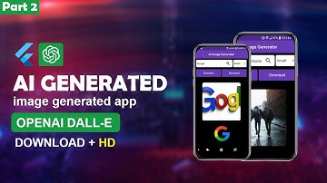 Flutter  AI Image Generator using OpenAI || Flutter App | Dall E | Flutter Chat GPT | Part 2