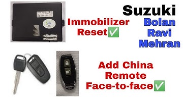 SUZUKI Mehran,Bolan,Ravi reset   immobilizer & genuine remote add & china remote  face to face  add.
