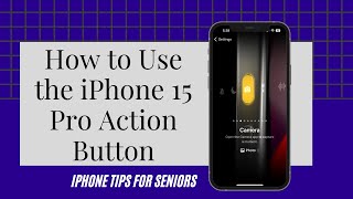 How to Use the iPhone 15 Pro Action Button