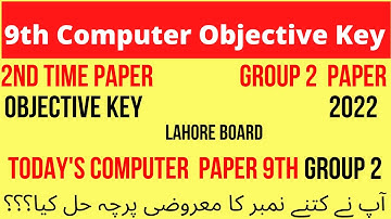 9th computer group 2 2022 2nd time computer paper 2022  solved objective key