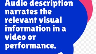 Audio Descriptipn | Unlocking The World For The Blind And Visually Impaired