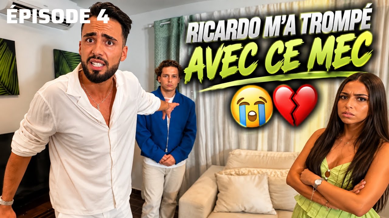 SAISON 1 - ÉPISODE 4 - RICARDO M’A TROMPÉ AVEC CE MEC 😭💔
