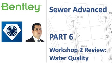 SewerGEMS Advanced Training Part 6 - Workshop Review (Water Quality)