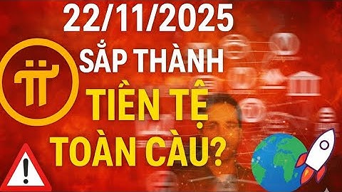 🔥 PI 22/11/2025: SẮP THÀNH TIỀN TỆ TOÀN CẦU? 🌍🚀#pinetwork #bitcoin #tienso #crypto #piradar 