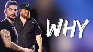 Jon bellion ft Luke Combs - WHY (Lyrics) TIKTOK Version