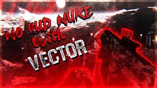 [ Bullet Force ] - No Hud nuke challenge with Vector