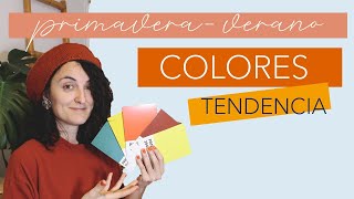 Colores tendencia primavera - verano 2023