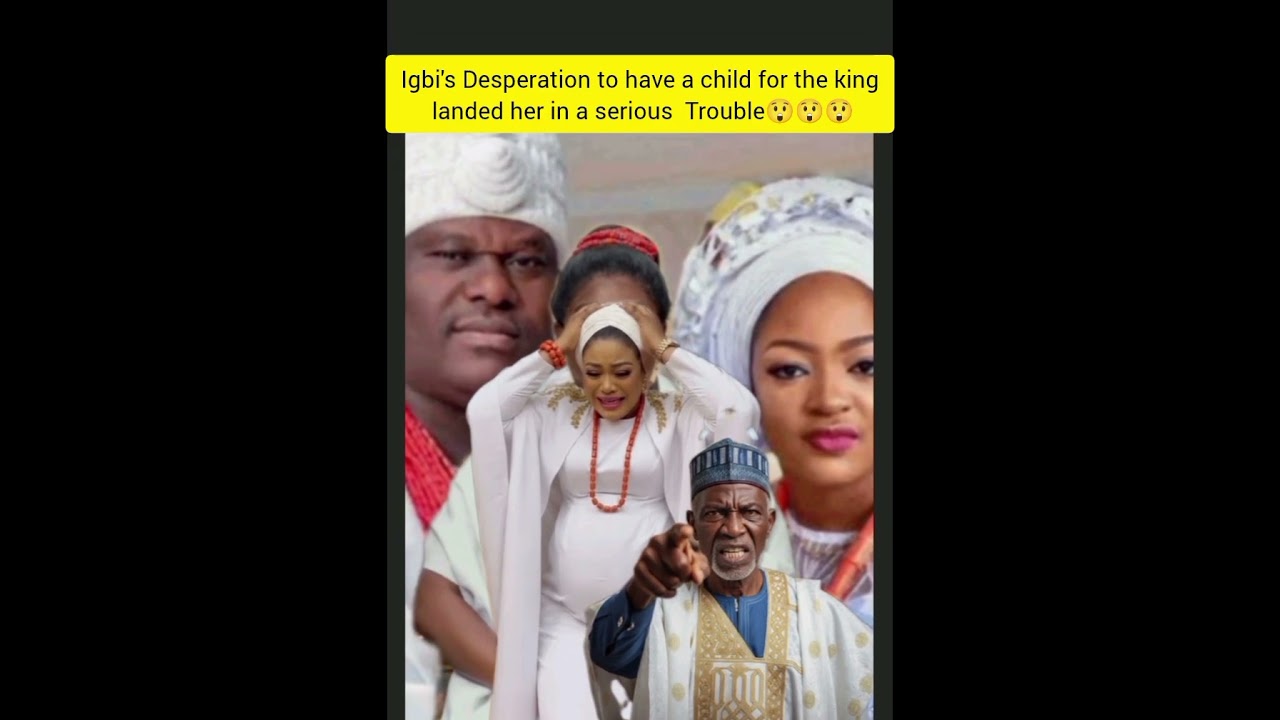 Igbi's Desperation to have a child for the king landed her in a serious  Trouble😲😲😲