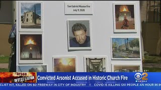 Convicted Arsonist Charged In Devastating San Gabriel Mission Fire