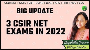 BIG UPDATE  | 3 CSIR NET EXAMS IN 2022