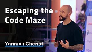 Escaping the Code Maze - Yannick Chenot