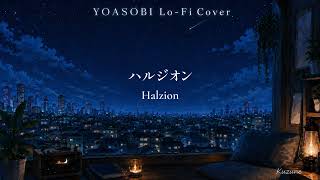 Yoasobi   Halzion Lofi Cover