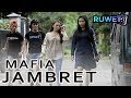 " MAFIA JAMBRET "  Ruwet Tv feat Deni Creator