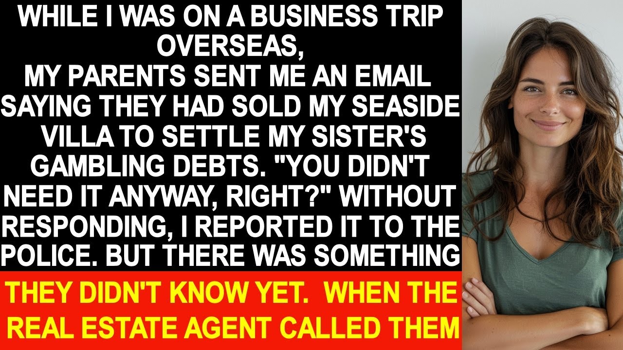 Родители продали мою виллу на берегу моря из-за долга моей сестры, но они были в шоке, потому что...