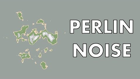 Understanding Simple Perlin Noise - Generating Islands
