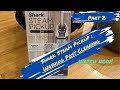Part 2: Shark 3-in-1 Cleaner After Heavy Use 🧼 Deep Wash &amp; Care