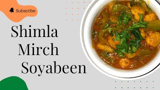 Shimla Mirch Soybeen Chunks Sabji | Soya been Sabji