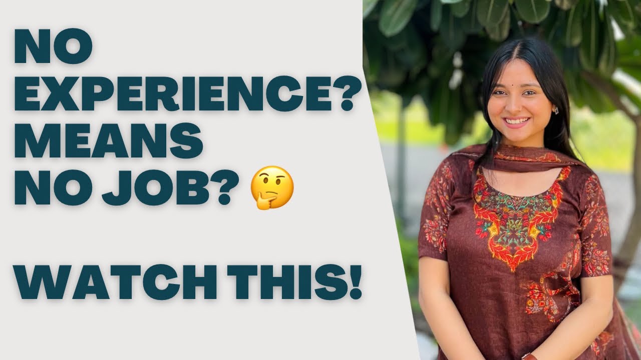 How to get a job without any prior experience? Do’s and don’ts for your ...
