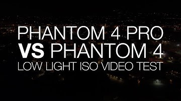 DJI Phantom 4 Pro VS Phantom 4 Low light Video ISO Test